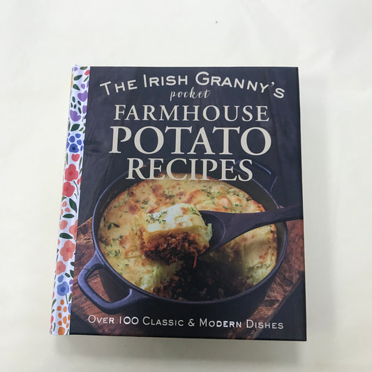 The Irish Granny’s Pocket Farmhouse Potato Recipes