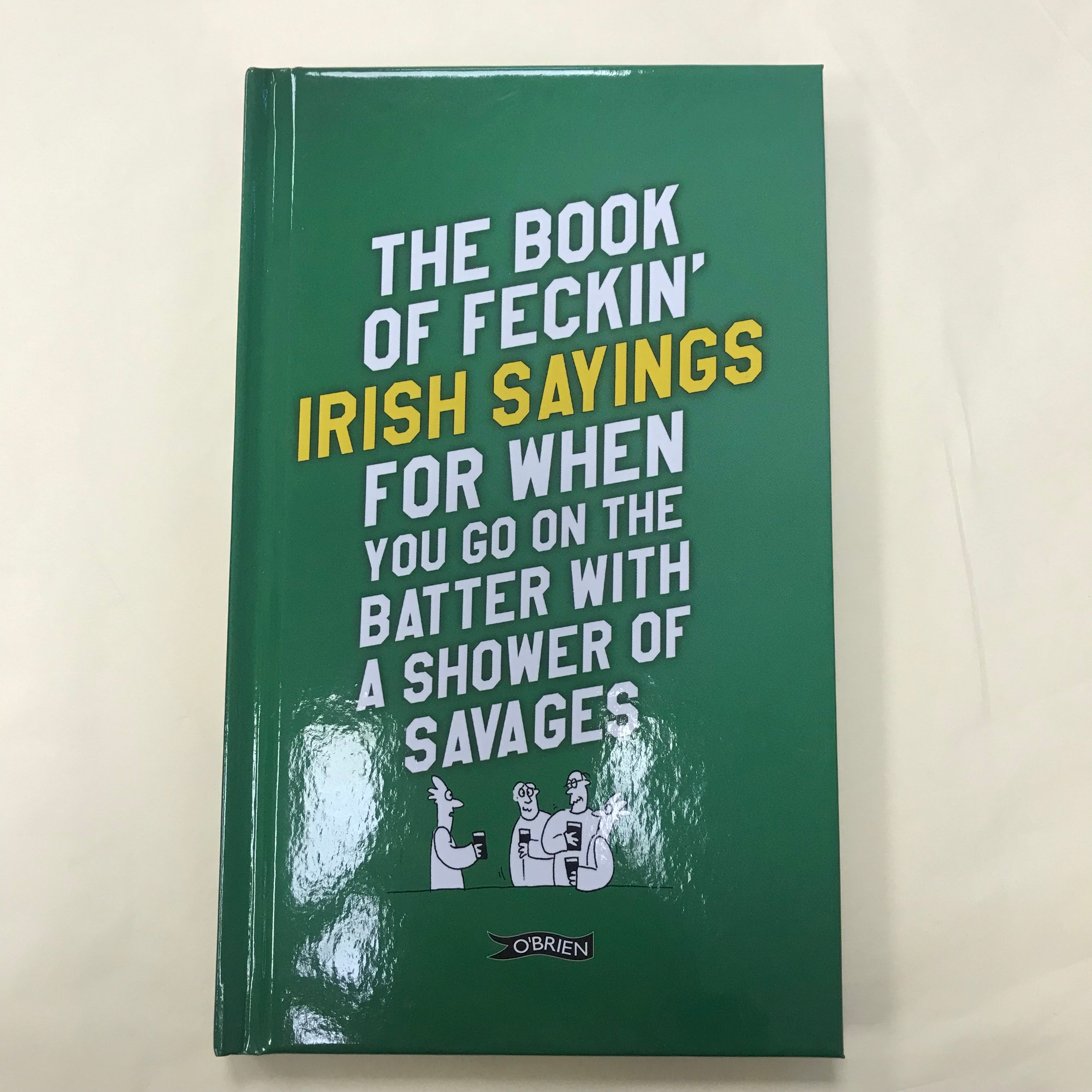 The Book of Feckin’ Irish Sayings – Castle Crafts